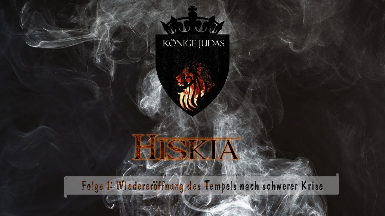 Hiskia – Wiedereröffnung des Tempels nach langer Krise