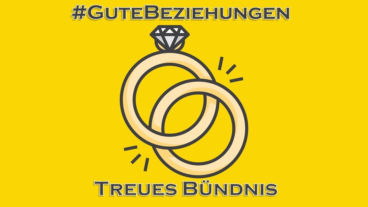 Relationship Goals #GuteBeziehungen – Treues Bündnis