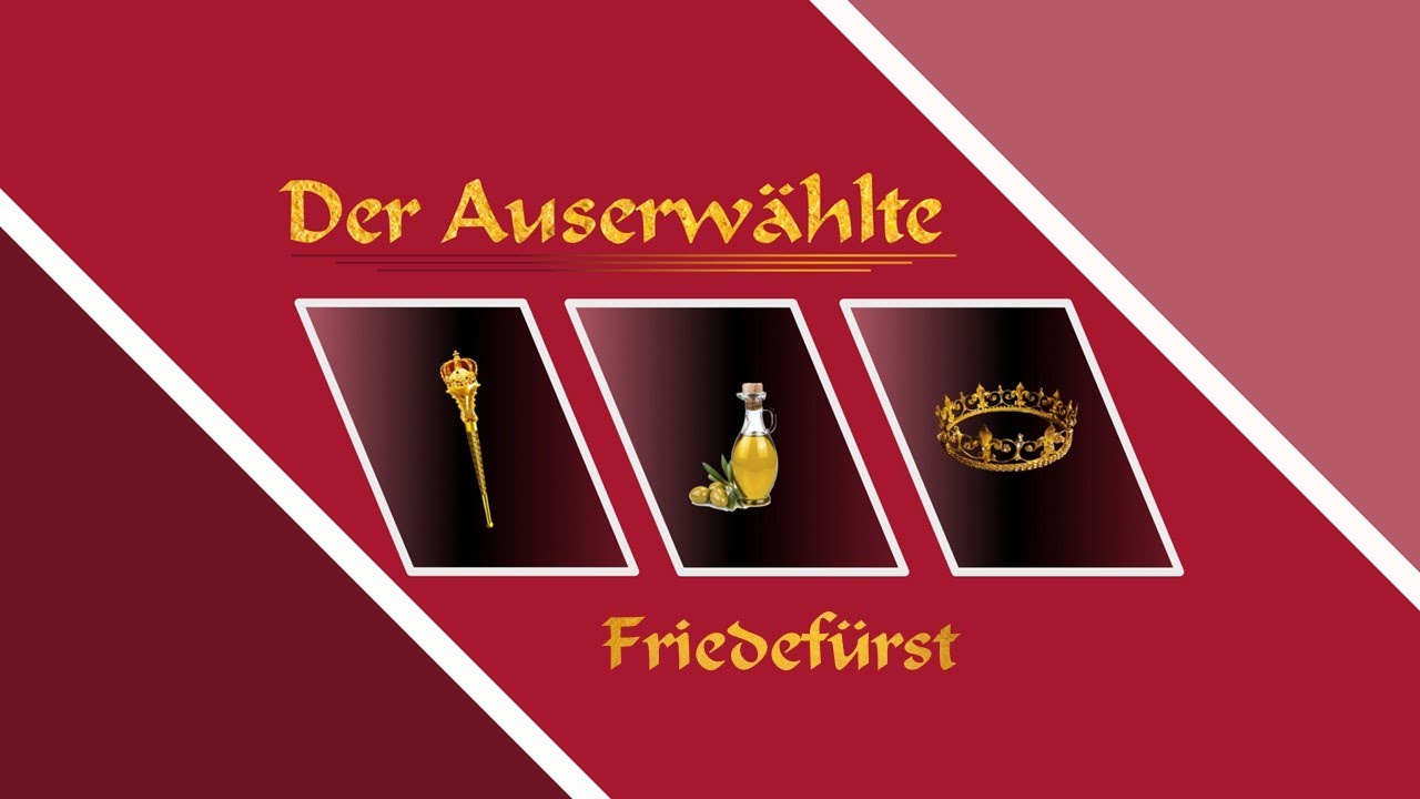 Der Auserwählte – Friedefürst